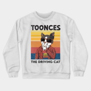 Toonces The Driving Cat Crewneck Sweatshirt